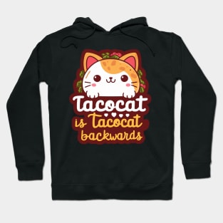 Tacocat is tacocat backwards Hoodie